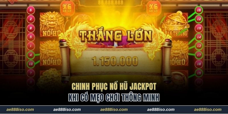 Chinh phục nổ hũ Jackpot khi có mẹo chơi thông minh